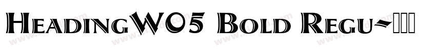 HeadingW05 Bold Regu字体转换